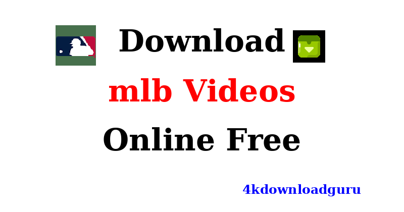 auto-download-mlb -videos-online.png